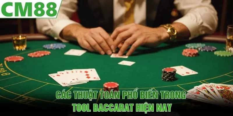 Các thuật toán phổ biến trong tool baccarat hiện nay